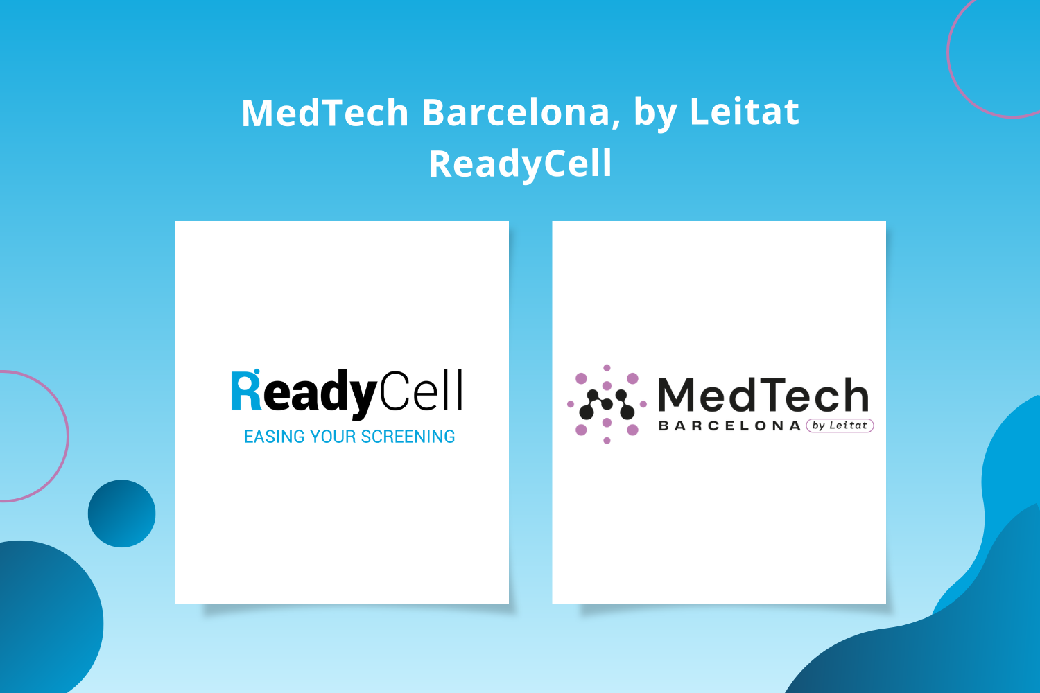 Leitat-ReadyCell-MedTech Barcelona acquisition